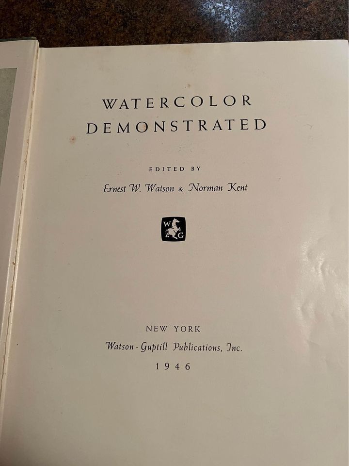 Watercolor Demonstrated by Ernest W Watson and Norman Kent Vintage Hardcover Book 1946