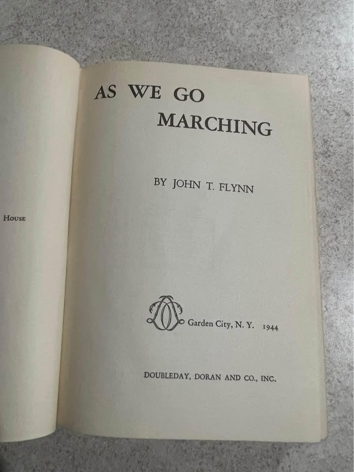 As We Go Marching by John T. Flynn Rare First Edition Antique Vintage Hardcover Book 1944