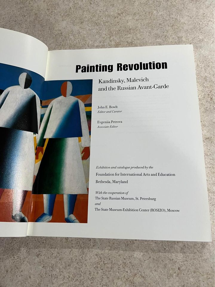 Painting Revolution Kandinsky Malevich & the Russian Avant-Garde by John Bowlt Paperback Book 2000