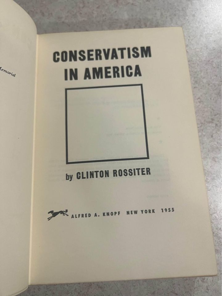 1955 Conservatism in America by Clinton Rossiter Vintage Hardcover Book