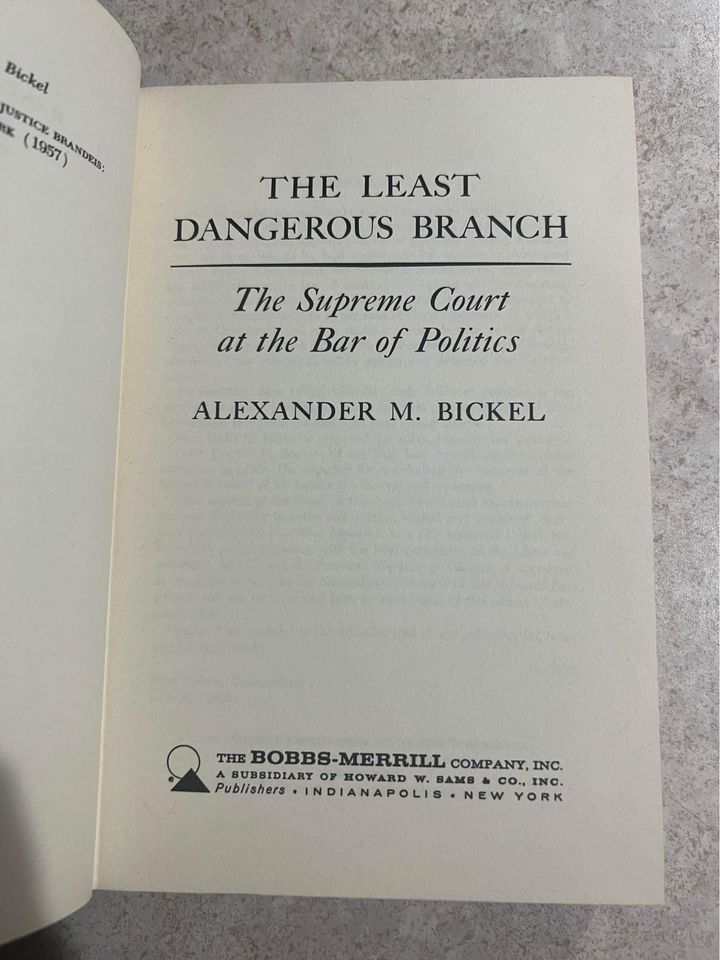 1962 The Least Dangerous Branch by Alexander M Bickel Vintage Rare First Edition Hardcover Book