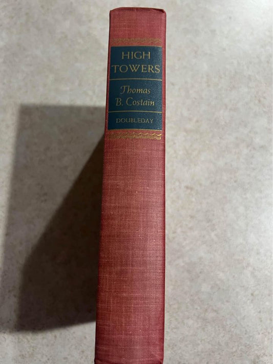 1949 High Towers by Thomas B. Costain Antique Vintage Hardcover Book