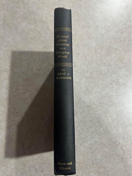 Personal Estate Planning in a Changing World by Rene A Wormser Vintage Hardcover Book 1955