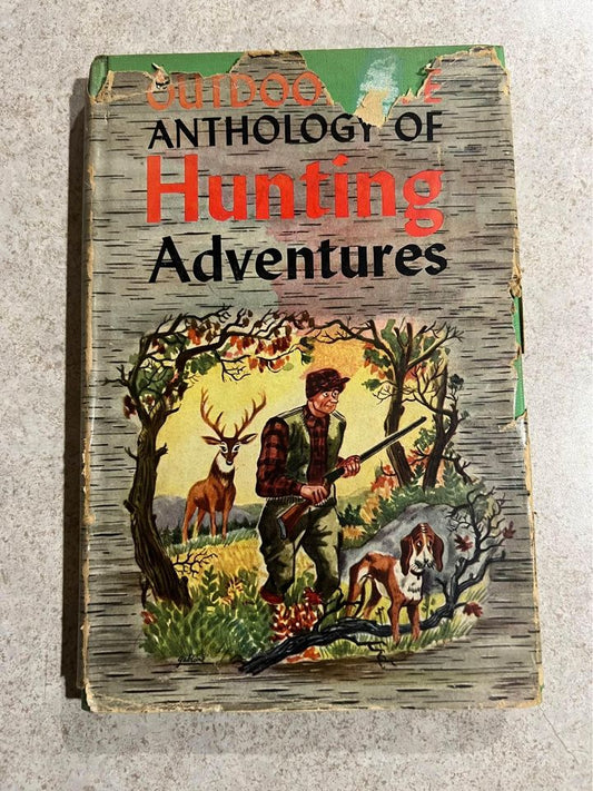 Anthology of Hunting Adventures by Outdoor Life Antique Vintage Hardcover Book 1946