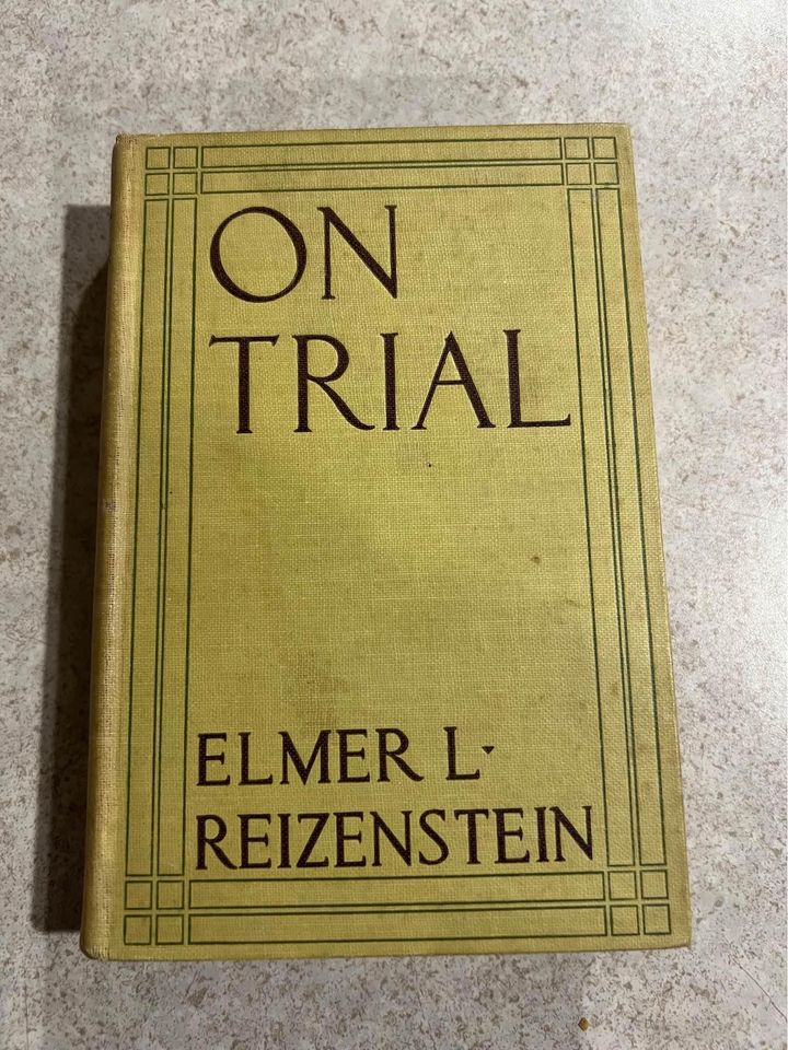 1915 On Trial by Elmer L Reizenstein Antique Vintage Hardcover Book