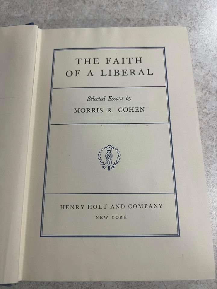 1946 The Faith of A Liberal by Morris R Cohen Antique Vintage Hardcover Book