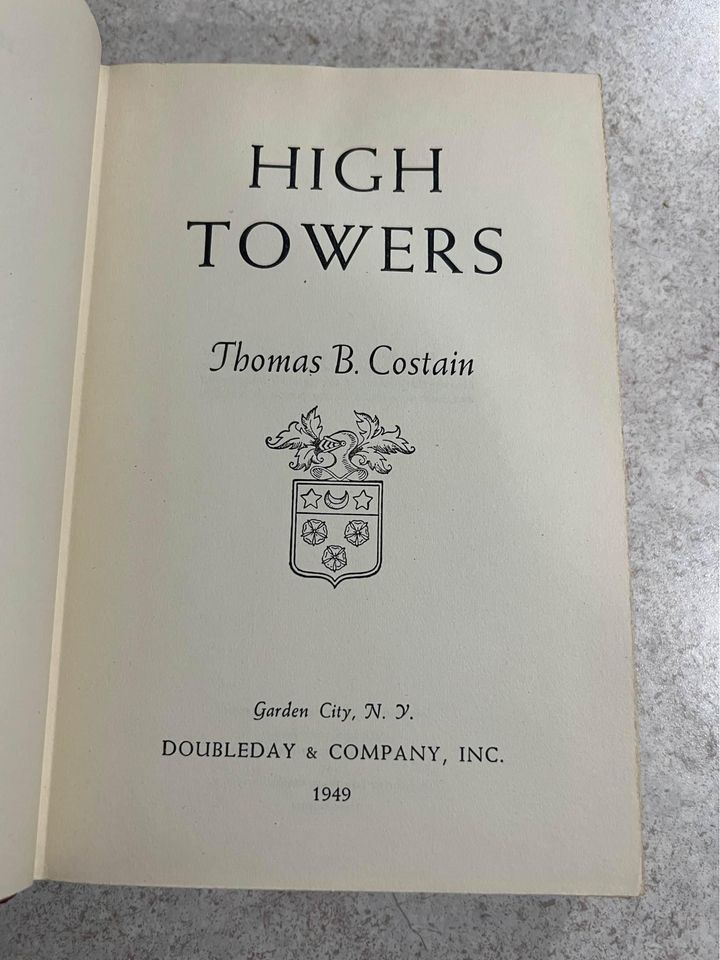 1949 High Towers by Thomas B. Costain Antique Vintage Hardcover Book