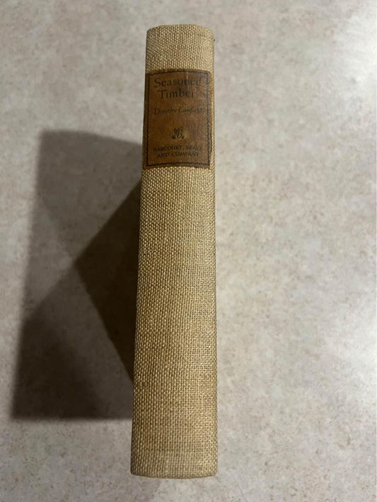 Seasoned Timber by Dorothy Canfield Antique Vintage Hardcover Book 1939