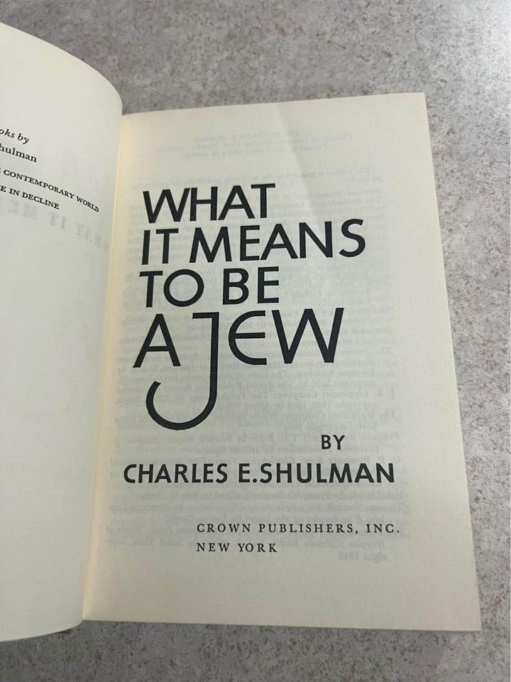 What It Means To Be A Jew by Charles E. Shulman Vintage Hardcover Book 1960