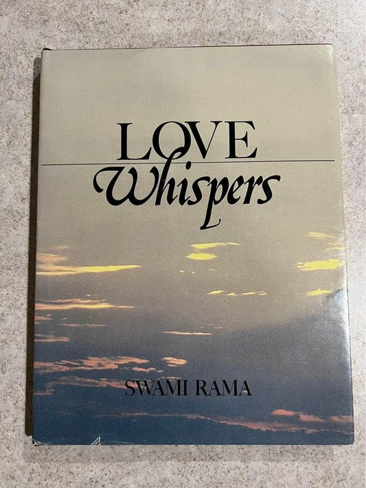 Love Whispers by Swami Rama Hardcover Book 1986