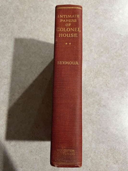1926 The Intimate Papers of Colonel House by Charles Seymour Vintage Antique Hardcover Book