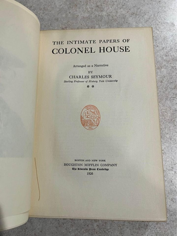 1926 The Intimate Papers of Colonel House by Charles Seymour Vintage Antique Hardcover Book