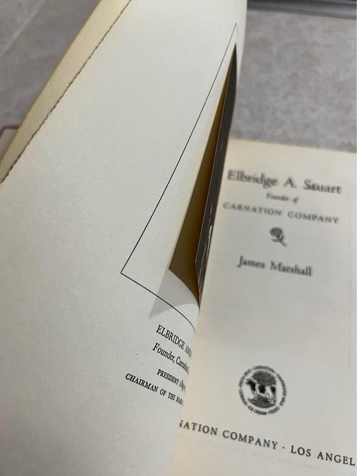 Elbridge A Stuart Founder of Carnation Company by James Marshal Vintage Antique Hardcover Book 1949