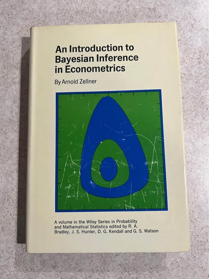 An Introduction to Bayesian Inference in Econometrics by Arnold Zellner Hardcover Book 1971