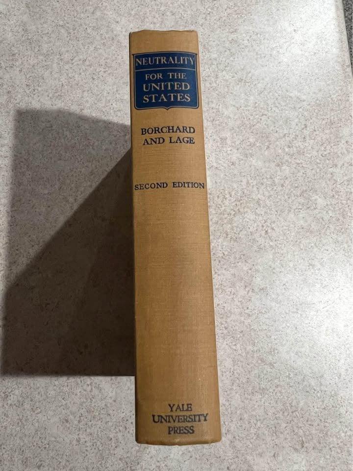 1940 Neutrality for the United States by Edwin Borchard William Lage Antique Vintage Hardcover Book