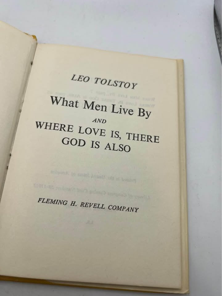 What Men Live By Where Love Is There God Is Also by Leo Tolstoy Vintage Revell Hardcover Book 1959