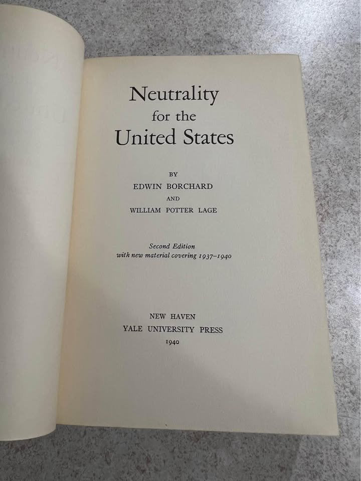 1940 Neutrality for the United States by Edwin Borchard William Lage Antique Vintage Hardcover Book