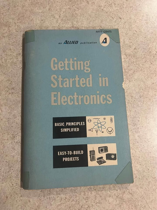 1963 Getting Started in Electronics by Allied Radio Vintage Paperback Book