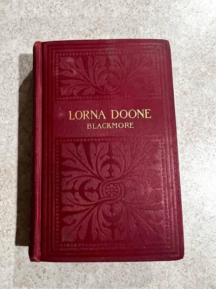 Lorna Doone by R. D. Blackmore Vintage Antique Little Brown & Company Hardcover Book