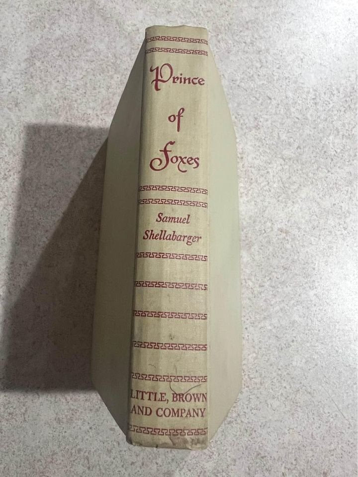 Prince of Foxes by Samuel Shellabarger Antique Vintage Hardcover Book 1947