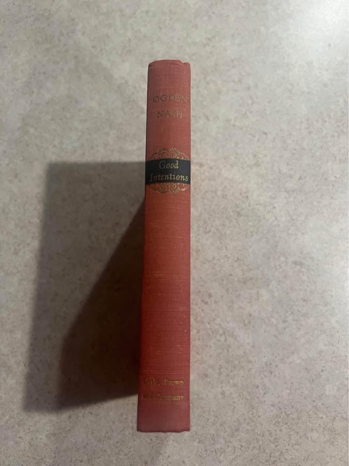 1942 Good Intentions by Ogden Nash Antique Vintage Hardcover Book