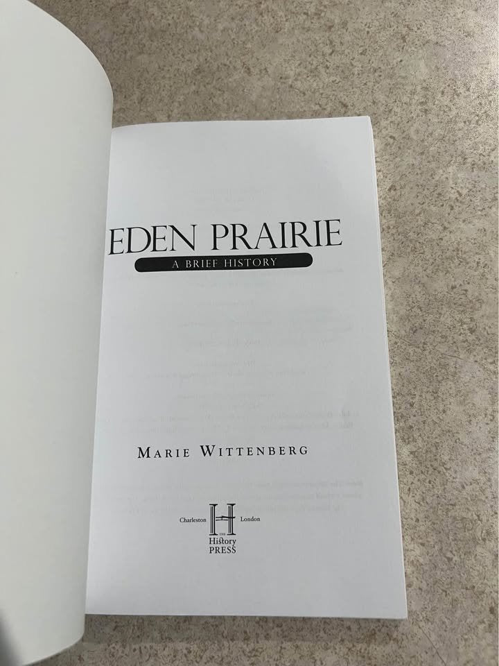 Eden Prairie: A Brief History by Marie Wittenberg Paperback Book 2011