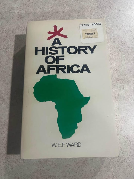 A History of Africa by W.E.F Ward Paperback Book 1970