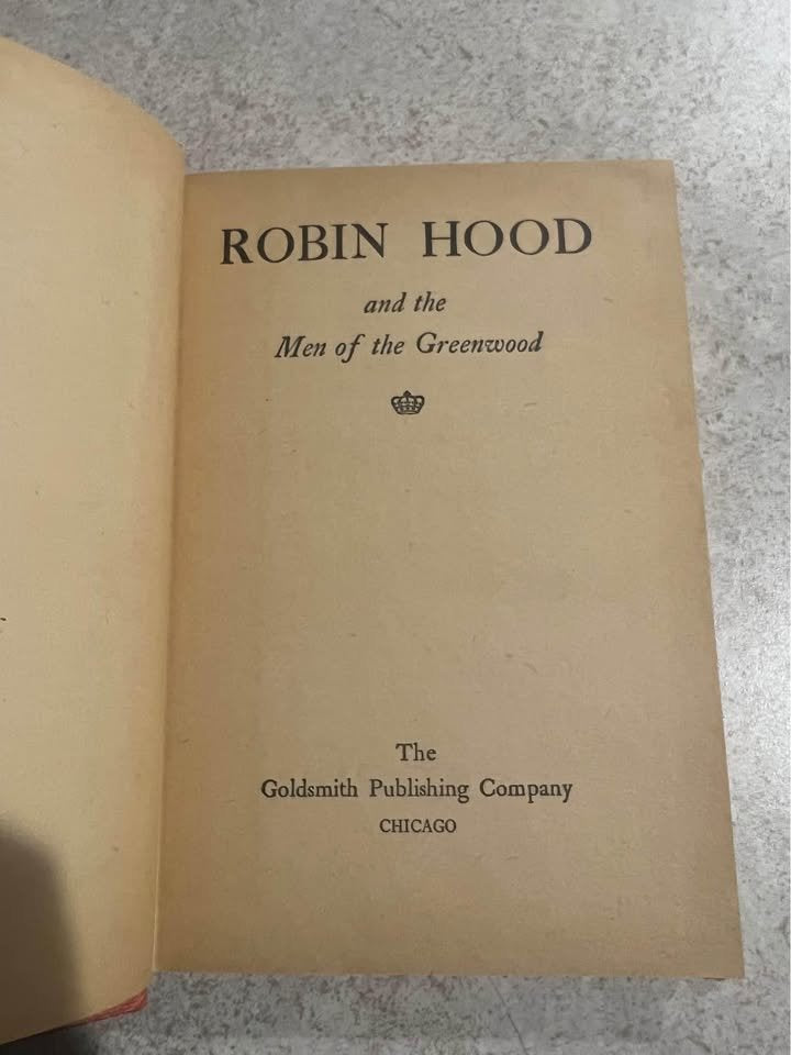 1940's Robin Hood & the Men of the Greenwood by Goldsmith Publishing Antique Vintage Hardcover Book