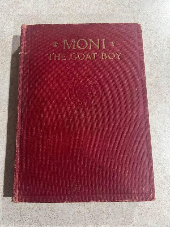 Moni, The Goat Boy by Johanna Spyri Antique Vintage Hardcover Book 1926