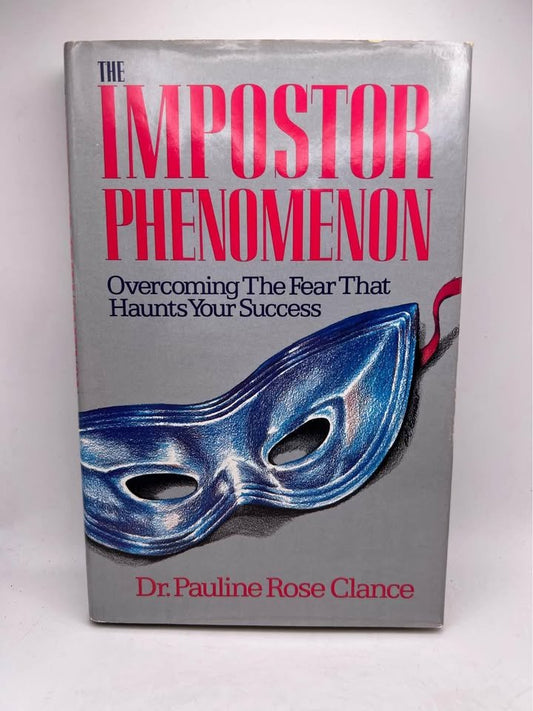 Impostor Phenomenon Overcoming Fear Haunts Success by Dr Pauline Rose Clance Hardcover Book 1985