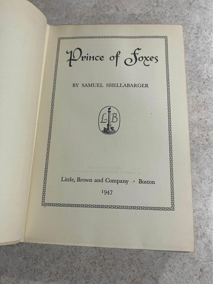 Prince of Foxes by Samuel Shellabarger Antique Vintage Hardcover Book 1947