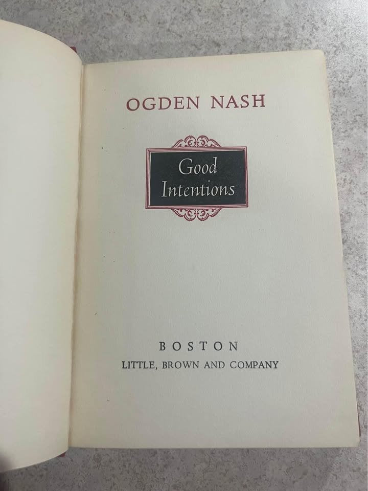 1942 Good Intentions by Ogden Nash Antique Vintage Hardcover Book