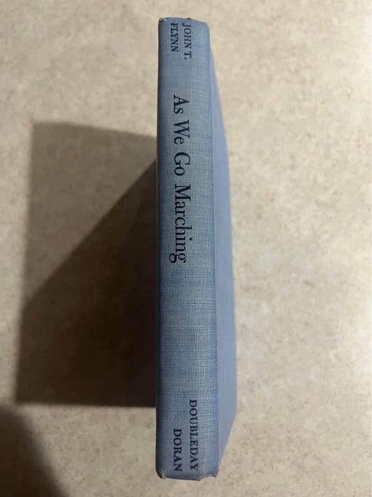 As We Go Marching by John T. Flynn Rare First Edition Antique Vintage Hardcover Book 1944