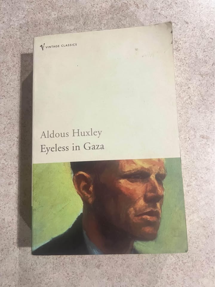 Eyeless in Gaza by Aldous Huxley Vintage Classics Paperback Book 2004