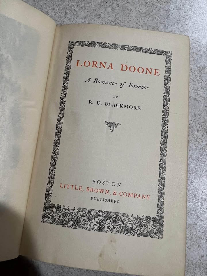 Lorna Doone by R. D. Blackmore Vintage Antique Little Brown & Company Hardcover Book