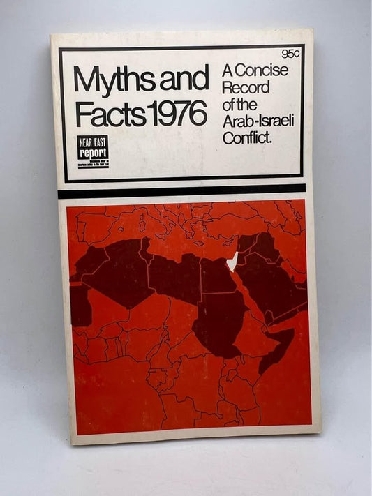 Myths and Facts 1976 A Concise Record of the Arab-Israeli Conflict Paperback Book 1976