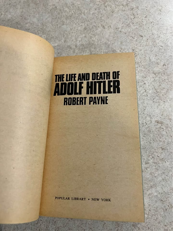 The Life and Death of Adolf Hitler by Robert Payne Paperback Book 1973