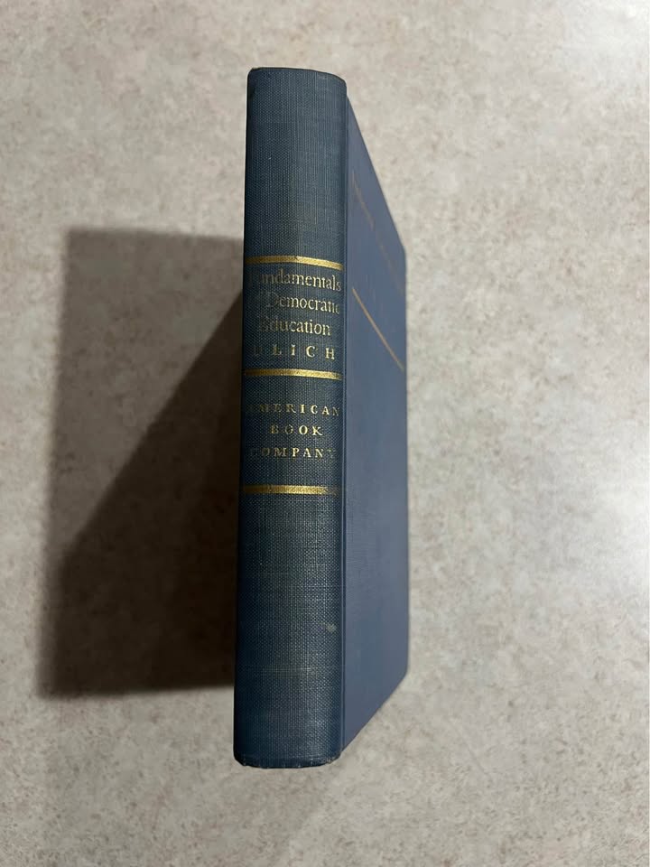 1940 Fundamentals of Democratic Education by Robert Ulich Antique Vintage Hardcover Book