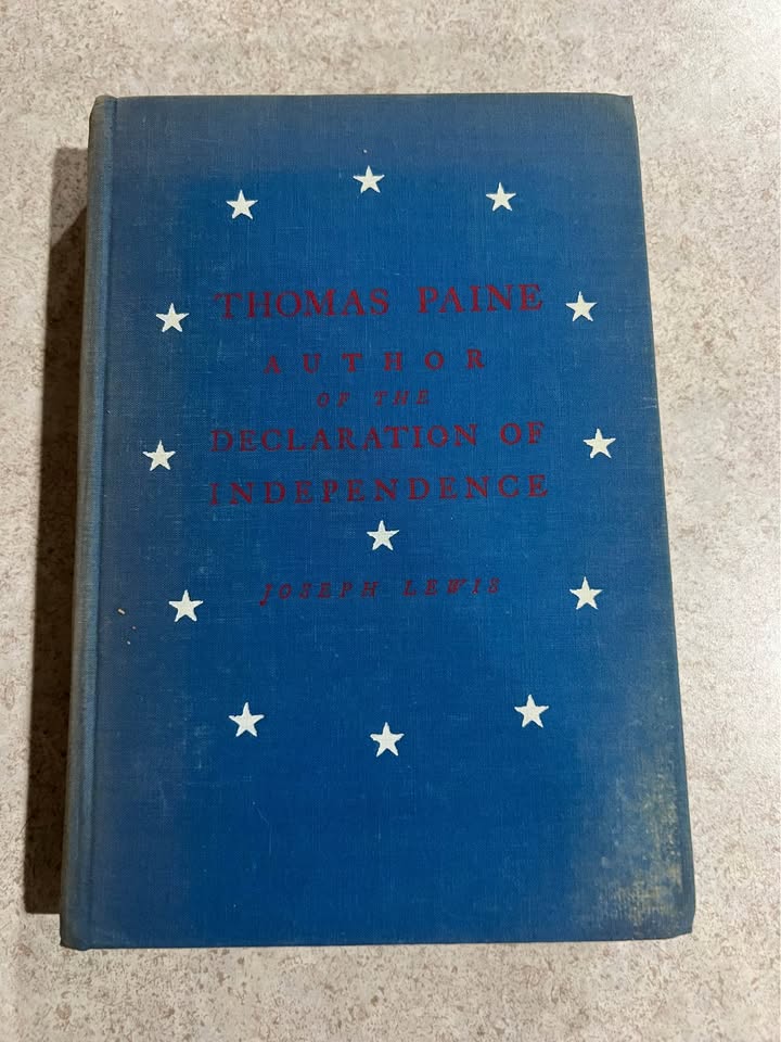 1947 Thomas Paine Author of the Declaration of Independence by Joseph Lewis Vintage Hardcover Book