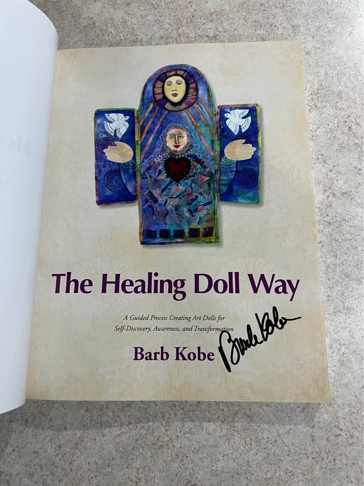 The Healing Doll Way by Barb Kobe Paperback Book 2018