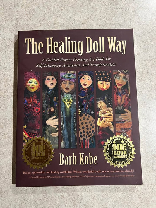 The Healing Doll Way by Barb Kobe Paperback Book 2018