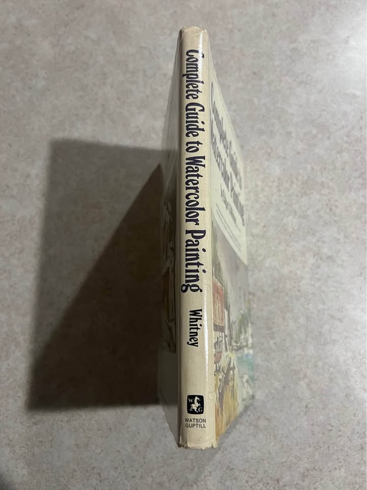 Complete Guide to Watercolor Painting by Edgar A Whitney Hardcover Book 1974